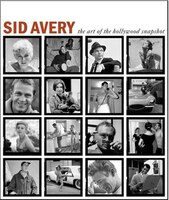 Sid Avery: The Art of the Hollywood Snapshot: The Art Of The Hollywood Snapshot