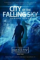 City Of The Falling Sky (the Seckry Sequence Book 1)