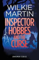 Inspector Hobbes and the Curse: Comedy crime fantasy (unhuman 2)