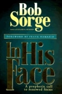 In His Face - A Prophetic Call