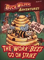 The Work Bees Go on Strike