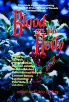 Blood On The Holly: An Anthology Of Christmas Crime