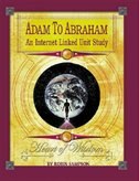 Adam To Abraham: An Internet-Linked Unit Study