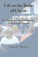 Life In The Body Of Christ