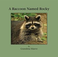 A Raccoon Named Rocky