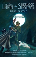 Arsene Lupin vs. Sherlock Holmes: The Hollow Needle