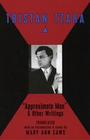 Approximate Man & Other Writings