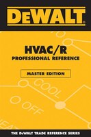 Dewalt(r) Hvac/r Professional Reference Master Edition