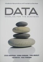 Data Modeling for the Business: A Handbook for Aligning the Business with IT using  High-Level Data Models