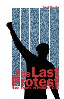 The Last Protest: Lee Evans In Mexico City