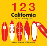 123 California: A Cool Counting Book