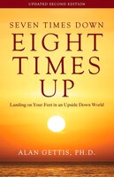 Seven Times Down, Eight Times Up: Landing on Your Feet in an Upside Down World