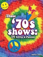 Those '70s Shows: Tv Trivia And Puzzles