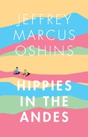 HIppies in the Andes/Freedom Pure Freedom