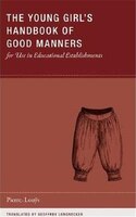 The Young Girl's Handbook of Good Manners for Use in Educational Establishments