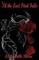 'til The Last Petal Falls