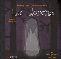 La Llorona: Counting Down - Contando Hacia Atras