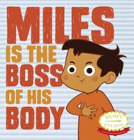 Miles Is The Boss Of His Body