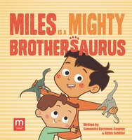 Miles is a Mighty Brothersaurus