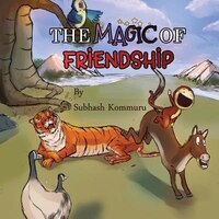 The Magic of Friendship: - Mom's Choice Awards Gold Recipient
