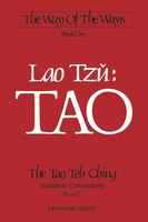 Lao Tzu: TAO: The Tao Teh Ching, Translation/Commentary (Revised)