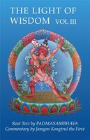 Light Of Wisdom, Volume Iii: Teachings On The Secret Empowerment