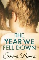 The Year We Fell Down (The Ivy Years) (Volume 1)
