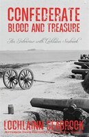 Confederate Blood and Treasure: An Interview with Lochlainn Seabrook
