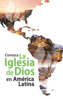 Conozca La Iglesia De Dios En América Latina