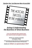 The Actors Success In The Making: Stardom Has Just Become More Accessible!