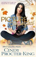 Picture Imperfect: A Sassy Suspense Cindy Procter-King Author