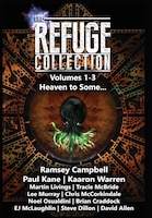 The Refuge Collection Book 1: Heaven to Some...