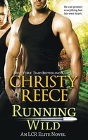 Running Wild: An LCR Elite Novel
