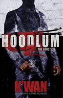 Hoodlum 2: The Good Son