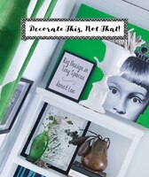 Decorate This, Not That!: Big Design in Tiny Spaces