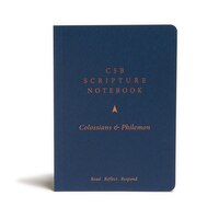 Csb Scripture Notebook, Colossians and Philemon: Read. Reflect. Resopnd.