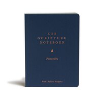 Csb Scripture Notebook, Proverbs: Read. Reflect. Respond.