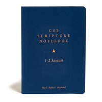 Csb Scripture Notebook, 1-2 Samuel: Read. Reflect. Respond.