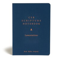 Csb Scripture Notebook, Lamentations: Read. Reflect. Respond.
