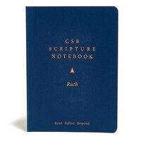 Csb Scripture Notebook, Ruth: Read. Reflect. Respond.