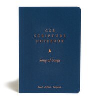 Csb Scripture Notebook, Song Of Songs: Read. Reflect. Respond.