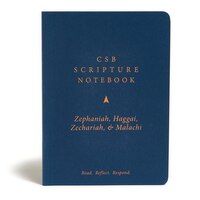 Csb Scripture Notebook, Zephaniah, Haggai, Zechariah, Malachi: Read. Reflect. Respond.