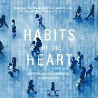 Habits Of The Heart, Updated Edition: Individualism And Commitment In American Life