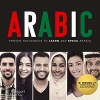 Arabic: Proven Techniques To Learn And Speak Arabic