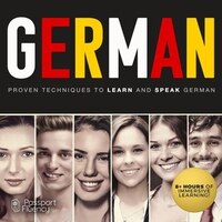 German: Proven Techniques To Learn And Speak German