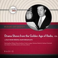 Drama Shows From The Golden Age Of Radio, Vol. 1