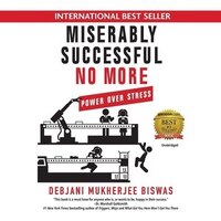 Miserably Successful No More: Power Over Stress
