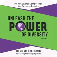 Unleash The Power Of Diversity: Multi Cultural Competence For Business Results