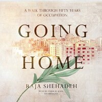 Going Home: A Walk Through Fifty Years Of Occupation