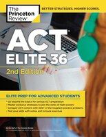 ACT Elite 36, 2nd Edition (College Test Preparation)